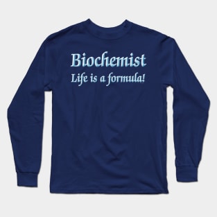 Biochemist Formula Light Text Long Sleeve T-Shirt